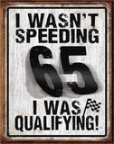 TIN SIGN I WASN'T SPEED